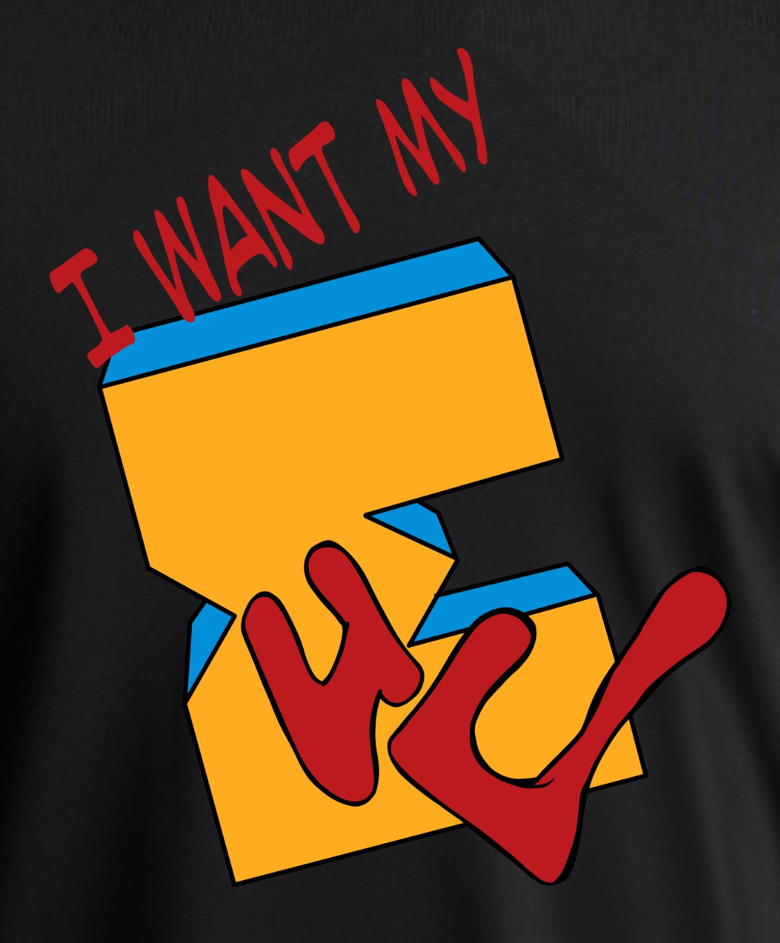 I WANT MY “EUC” TEE Adult